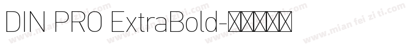 DIN PRO ExtraBold字体转换